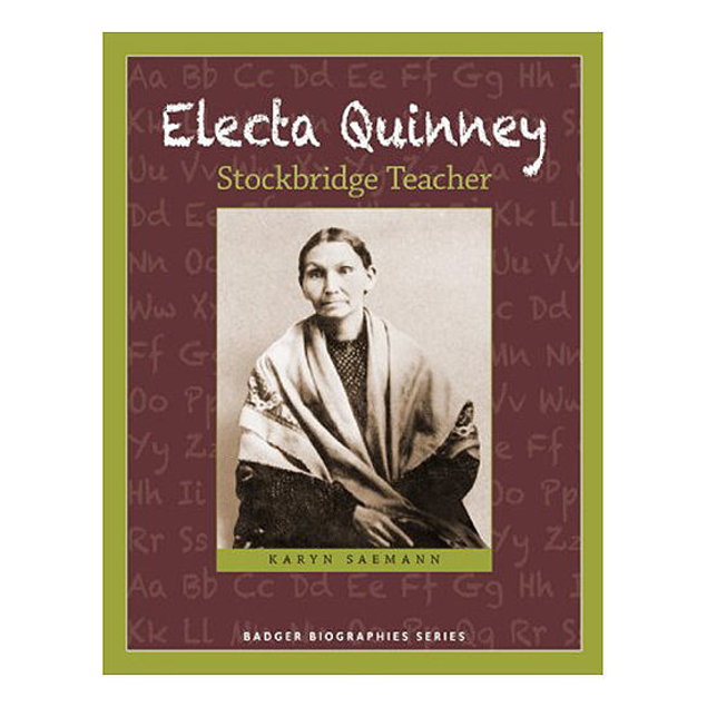 Electa Quinney: Stockbridge Teacher