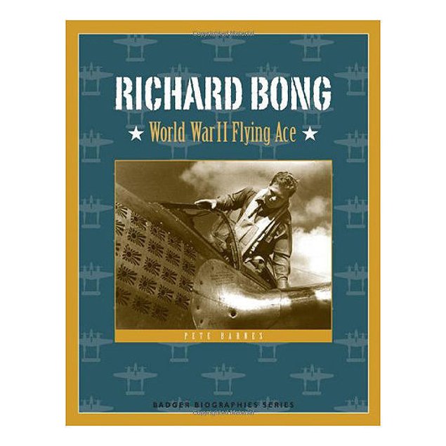 Picture of Richard Bong: World War II Flying Ace